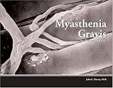 Myasthenia Gravis: An Illustrated History