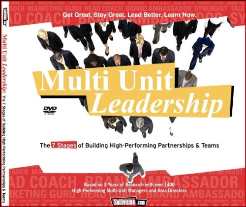 Multiunit Leadership: The 7 Stages of Building High-Performing Partnerships and Teams