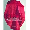 The Figurative Sculpture of Magdalena Abakanowicz: Bodies, Environments, and Myths