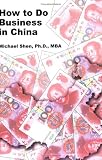 How to Do Business in China
