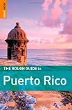 The Rough Guide to Puerto Rico 1 (Rough Guide Travel Guides)