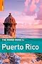 The Rough Guide to Puerto Rico