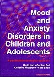  : Mood and Anxiety Disorders in Children and Adolescents: A Psychopharmacological Approach