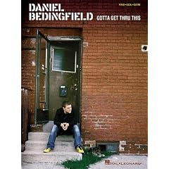 Daniel Bedingfield - Gotta Get Thru This (Piano/Vocal/Guitar Artist Songbook)