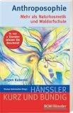 Produkt-Bild: Anthroposophie: Mehr als Naturkosmetik und Waldorfschule
