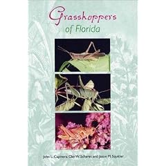 Grasshoppers of Florida (Invertebrates of Florida)
