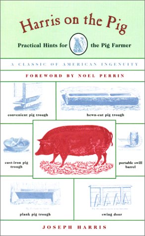 Harris on the Pig: Practical Hints for the Pig Farmer
