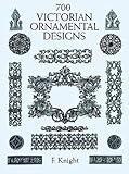 700 Victorian Ornamental Designs (Dover Pictorial Archive Series)