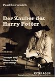 Der Zauber des Harry Potter. Analyse eines literarischen Welterfolgs - Paul B�rvenich