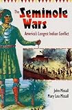 The Seminole Wars: America's Longest Indian Conflict (Florida History and Culture)