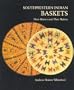 Southwestern Indian Baskets: Their History and Their Makers (Studies in American Indian Art)