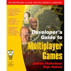 Developer's Guide to Multiplayer Games with CDROM (Wordware Game Developer's Library)
