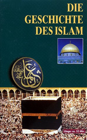 Die Geschichte des Islam