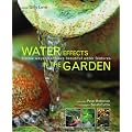 Water Effects in the Garden: Simple Ways to Achieve Beautiful Water Features