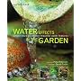 Water Effects in the Garden: Simple Ways to Achieve Beautiful Water Features