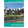 Bed and Breakfast 2009 (Scotland: Where to Stay)