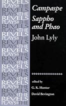"Campaspe" and "Sappho and Phao" (Revels Plays)