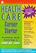 Books : Healthcare Career Starter (Health Care Career Starter)