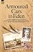 Book Armoured Cars in Eden - An American President's son serving in Rolls Royce Armoured Cars with the British in Mesopotamia and with the American Artille