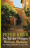Im Tal der Orangen / Mañana Mañana: Zwei Mallorca-Bestseller in einem Band