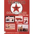 Texaco Collectibles: With Price Guide (Schiffer Book for Collectors) by  Robert W. D. Ball