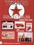 Texaco Collectibles: With Price Guide (A Schiffer Book for Collectors)