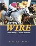 At the Wire: Horse Racing's Greatest Moments