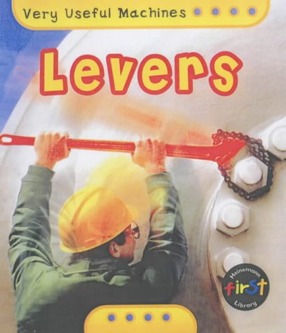 Levers: Big Book : Big Book (Very Useful Machines): Big Book (Very Useful Machines)