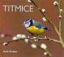Titmice (Worldlife Library)