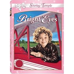Bright Eyes by Shirley Temple Family Classics