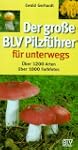 Der gro�e BLV Pilzf�hrer f�r unterwegs