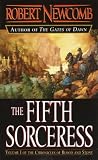 The Fifth Sorceress (The Chronicles of Blood and Stone, Book 1) by Robert Newcomb