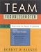 Team Troubleshooter: How to Find and Fix Team Problems
