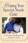 Helping Your Special Needs Child : A Practical and Reassuring Resource Guide