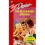 Re - Enlisted Groom (Silhouette Desire, 1181)