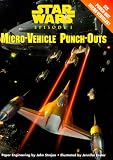 Star Wars, Episode I:  Micro-Vehicle Punch-Outs (A Punch & Play Book)