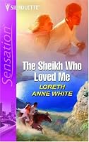 The Sheik Who Loved Me (Silhouette Intimate Moments No. 1368) (Silhouette Intimate Moments)