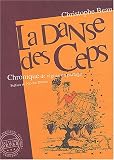 La Danse des ceps : Chronique de vignes en partage