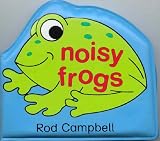 Noisy Frogs (Bath Books)