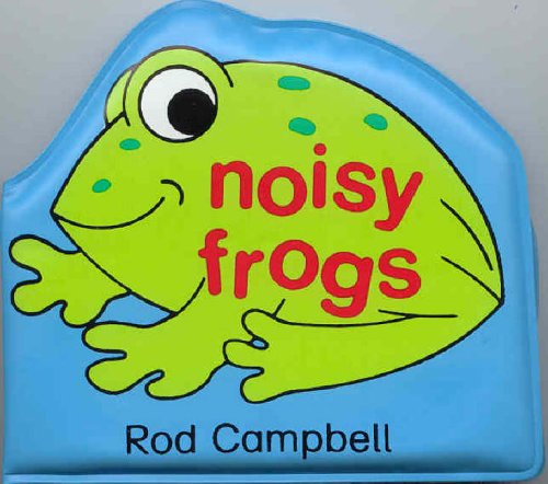 Childrens Toyshop  Books : Noisy Frogs (Bath Books)