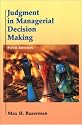 Judgment in Managerial Decision Making (5th Edition)