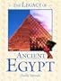 The Legacy of Ancient Egypt (Facts on File's Legacies of the Ancient World)