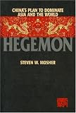Hegemon: Chinas Plan to Dominate Asia and the World