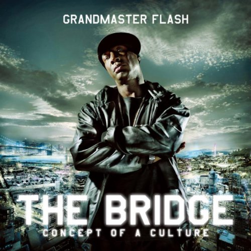 Grandmaster Flash-The Bridge Concept of A Culture-CD-FLAC-2009-NBFLAC Download