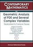 Geometric analysis of PDE and several complex variables : dedicated to François Treves
