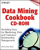 Review Wiley  / Data Mining Cookbook: Modeling Data for Marketing, Risk and Customer Relationship Management
