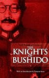 THE KNIGHTS OF BUSHIDO. A Short History of Japanese War Crimes.