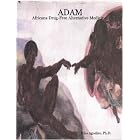 ADAM: Africana Drug-Free Alternative Medicine by  Ph.D., Biko Agozino