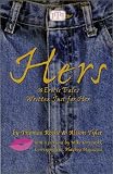 Hers: 30 Erotic Tales Written Just for Her