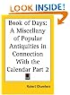 Book of Days: A Miscellany of Popular Antiquities in Connection with the Calendar, Part 2